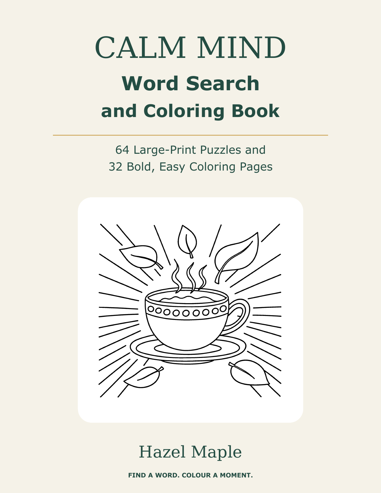 Calm Mind Word Search and Coloring Book by Hazel Maple, paperback front cover.