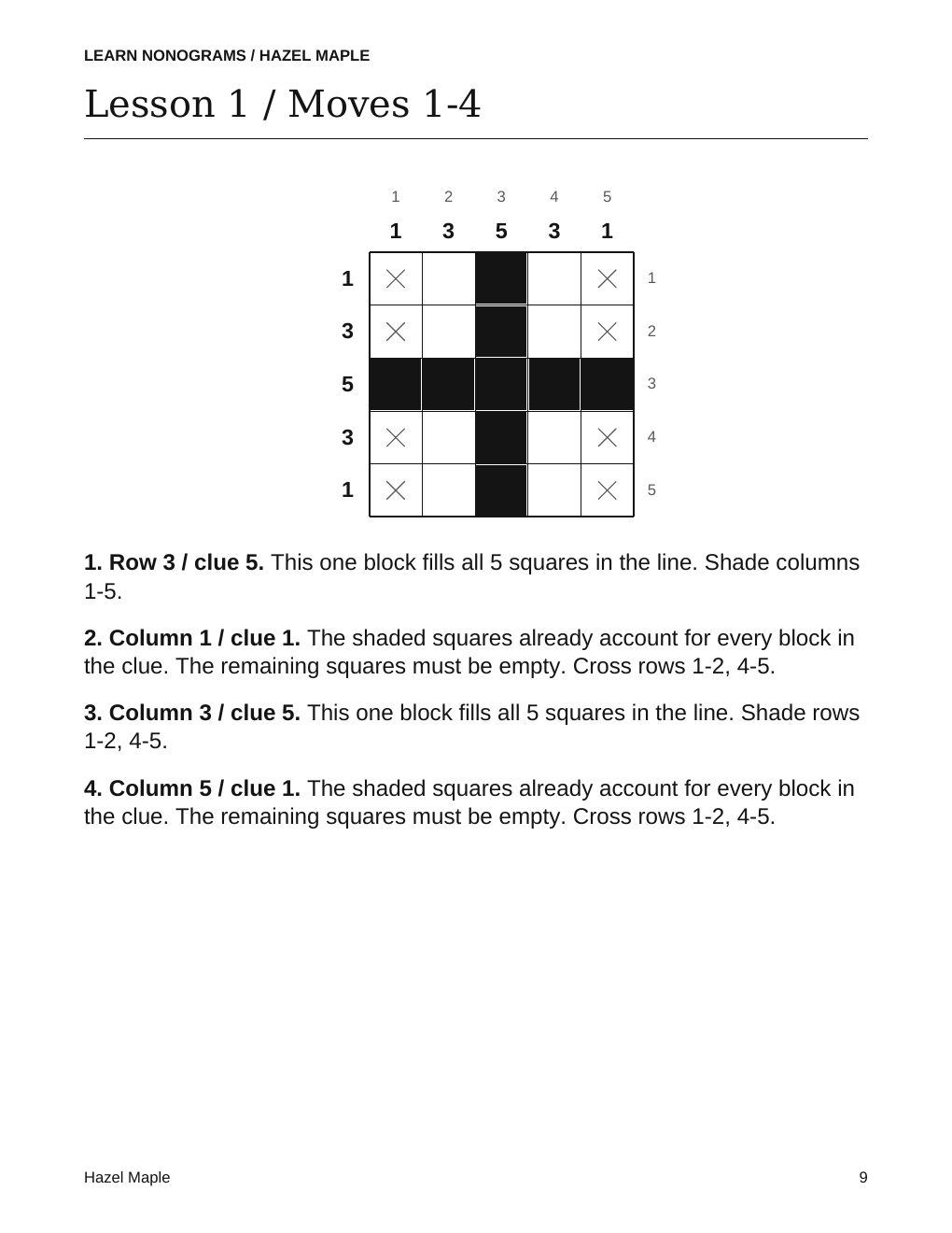 The actual first worked-route page: a 5-by-5 grid with shaded squares, crosses and the first four explained moves. Download the sample for the complete route.